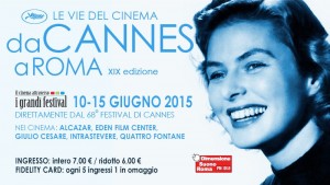 Le vie del cinema da Cannes a Roma 2015